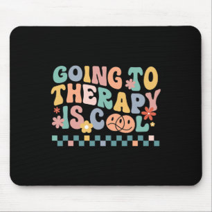 Groovy gehen auf die Therapie ist Cool psychische Mousepad