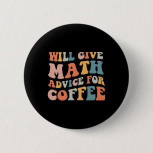 Groovy gibt Mathe-Tipps für Kaffee Lustiger Rücken Button