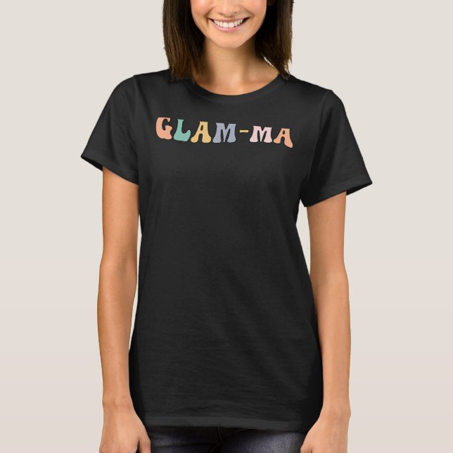 Groovy Glam Ma Grandmutter Glam Ma Oma T-Shirt (Vorderseite)