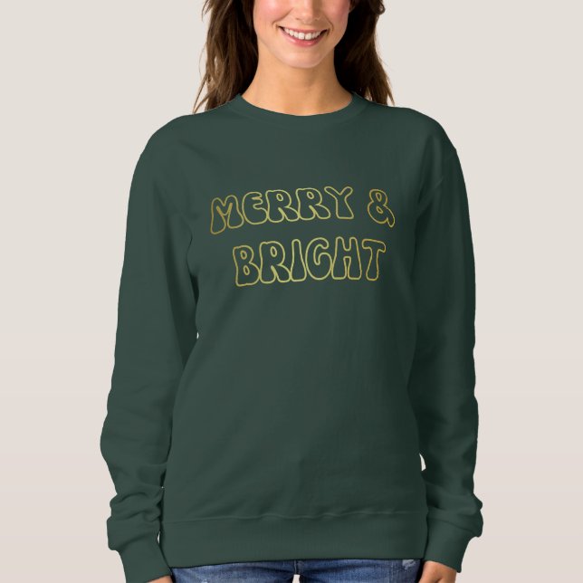 Groovy Gold Text Merry & Bright Christmas Women's Sweatshirt (Vorderseite)