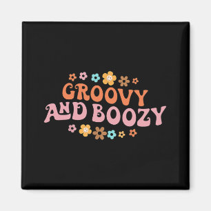 Groovy Groovy und Boozy Junggeselinnen-Abschied Br Magnet