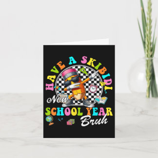 Groovy haben ein Skibidi-Neuschuljahr Bruh Pencil. Karte