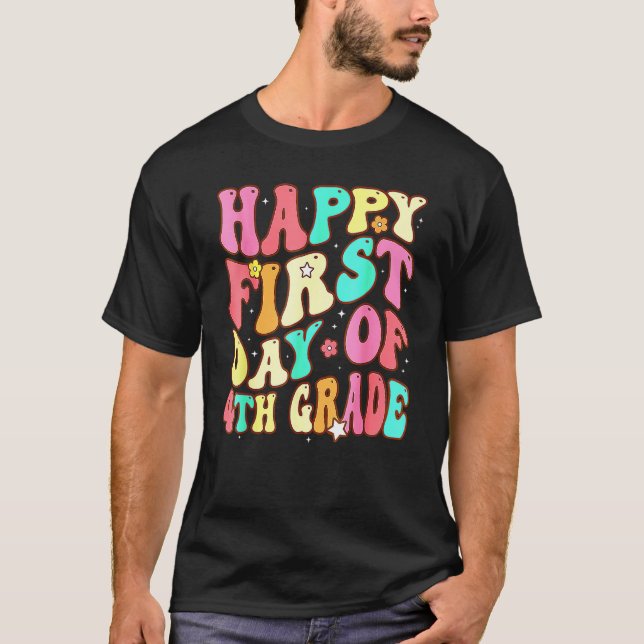 Groovy Happy First Day Of 4th Grade Welcome Back T T-Shirt (Vorderseite)