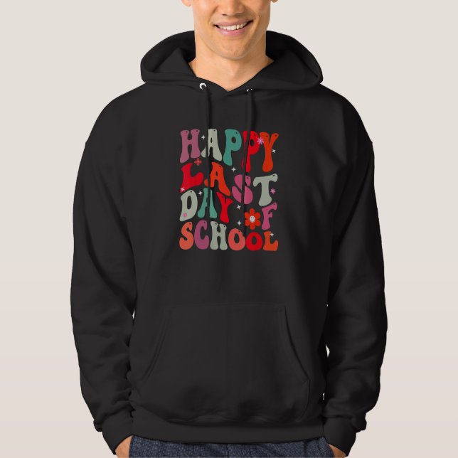 Groovy Happy Last Day Of School Teacher Student Gr Hoodie (Vorderseite)