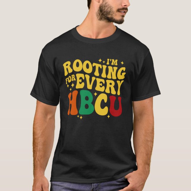 Groovy HBCU Black History Month I m Rooting For Ev T-Shirt (Vorderseite)