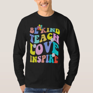 Groovy Hippie-Lehrer Sei nett Lehre Liebe Inspirie T-Shirt