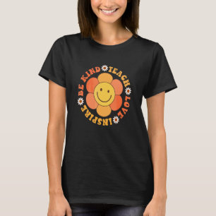 Groovy Hippie-Lehrer Sei nett Lehre Liebe Inspirie T-Shirt