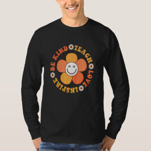 Groovy Hippy Lehrer Sei Freundlich Lehre Liebe Ins T-Shirt