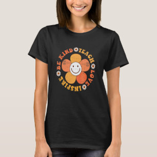 Groovy Hippy Lehrer Sei Freundlich Lehre Liebe Ins T-Shirt