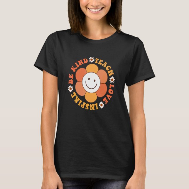 Groovy Hippy Teacher Seien nette Liebe Inspirier E T-Shirt (Vorderseite)