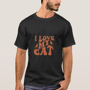 Groovy I Love My Cat für Männer Frauen Kinder Katz T-Shirt
