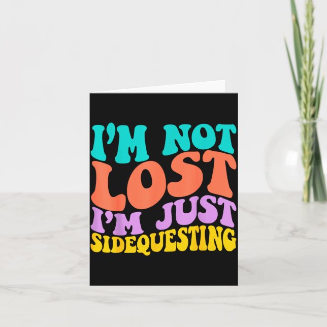 Groovy I’m Not Lost, I’m Just Sidequesting – Funny Karte (Vorderseite)