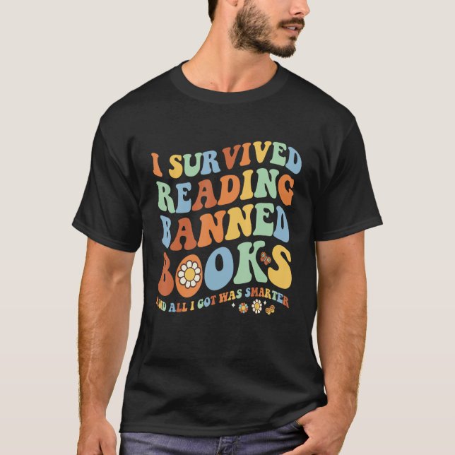 Groovy I Survived Reading Banned Books Book  Booka T-Shirt (Vorderseite)