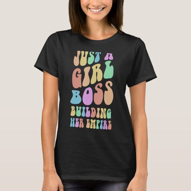 Groovy Ich bin nur ein MÄDCHEN BOSS GEBÄUDE IHR EM T-Shirt (Vorderseite)