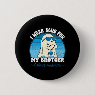 Groovy Ich trage Blau für meinen Bruder Diabetes T Button