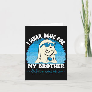 Groovy Ich trage Blau für meinen Bruder Diabetes T Karte
