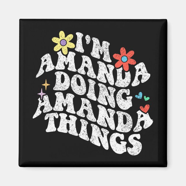 Groovy Im Amanda Doing Amanda Things Funny Mthers Magnet (Vorne)