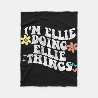 Groovy Im Ellie Doing Ellie Things Funny Mother Fleecedecke