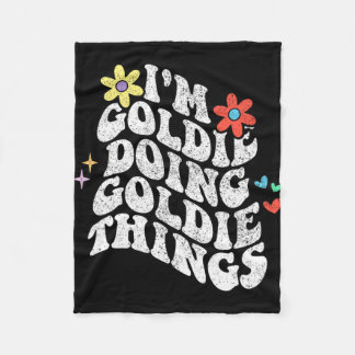 Groovy Im Goldie Doing Goldie Things Funny Mthers Fleecedecke