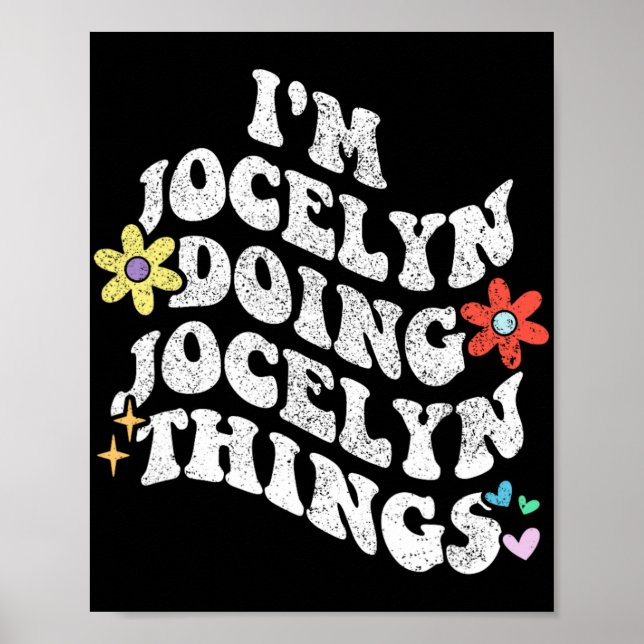 Groovy Im Jocelyn Doing Jocelyn Things Funny Mothe Poster (Vorne)