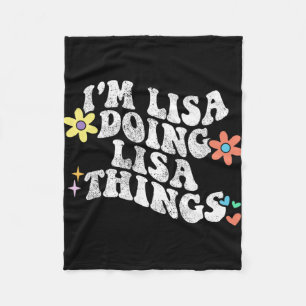 Groovy Im Lisa Doing Lisa Things Funny Mother's Da Fleecedecke