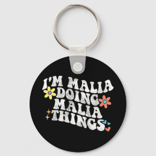 Groovy Im Malia Doing Malia Things Funny Mother Schlüsselanhänger