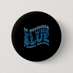 Groovy im November tragen wir blaues Diabetes-Bewu Button