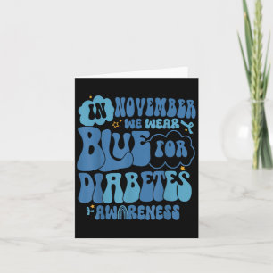 Groovy im November tragen wir blaues Diabetes-Bewu Karte