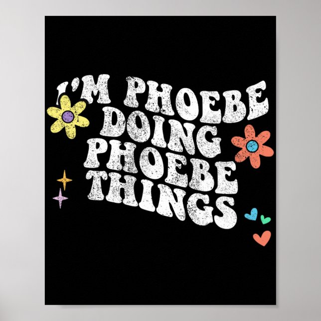 Groovy Im Phoebe Doing Phoebe Things Funny Mütter Poster (Vorne)
