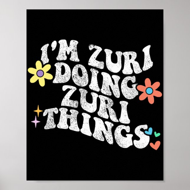 Groovy Im Zuri Doing Zuri Things Funny Mother's Da Poster (Vorne)