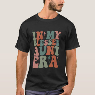Groovy in meinem gesegneten Tante Era Selige Tante T-Shirt