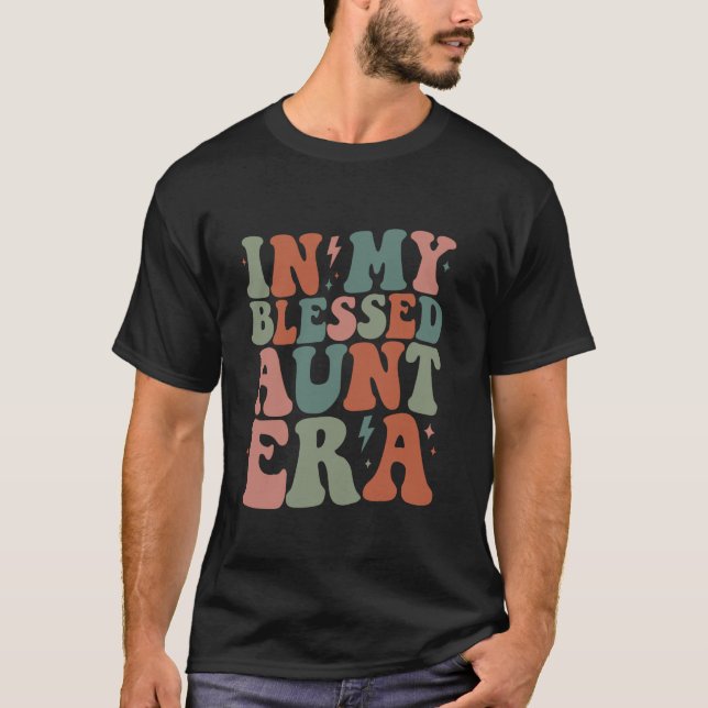 Groovy in meinem gesegneten Tante Era Selige Tante T-Shirt (Vorderseite)