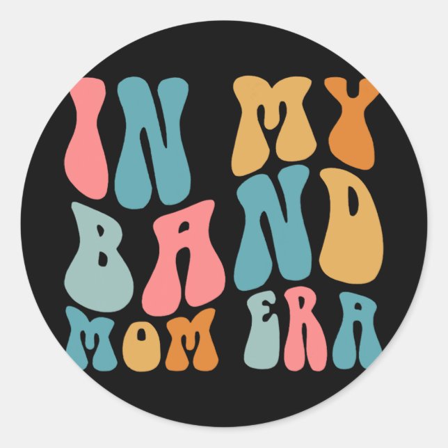 Groovy in meiner Band Mama Era Funny Music Mama Mü Runder Aufkleber (Vorderseite)
