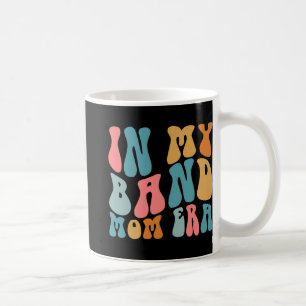 Groovy in meiner Band-Mom-Epoche Lustige Musik Mam Kaffeetasse