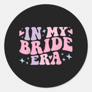 Groovy in meiner Bride-Ära für Frauen Bachelorette Runder Aufkleber
