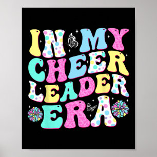 Groovy in meiner Cheerleader-Ära Cheerleading Frau Poster