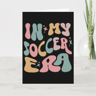Groovy In Meiner Fußball-Ära Kinder  Karte