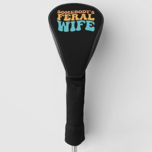 Groovy Irgendjemandes Wilde Ehefrau Retro Golf Headcover