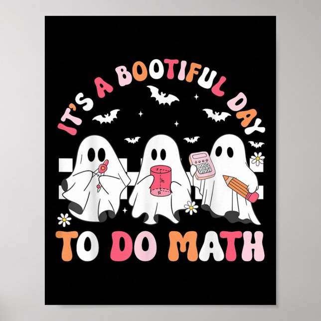 Groovy Its A Bootiful Day To Do Math Soky Math Tea Poster (Vorne)