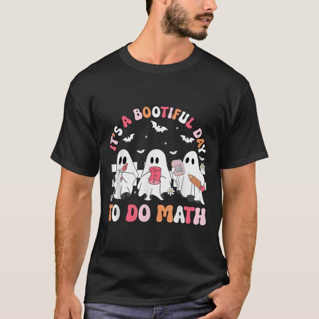 Groovy Its A Bootiful Day To Do Math Soky Math Tea T-Shirt (Vorderseite)