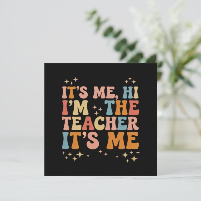 Groovy its me Hi Im Teacher It's Me School Dankeskarte (Stehend Vorderseite)