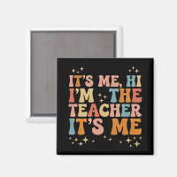 Groovy its me Hi Im Teacher It's Me School