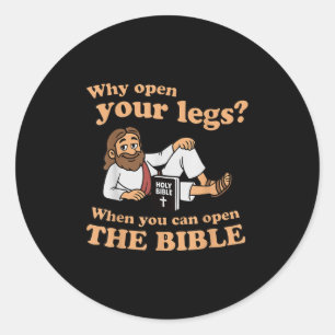 Groovy Jesus Warum öffne deine Beine, wenn du öffn Runder Aufkleber