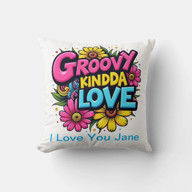 Groovy Kinda Liebe Kissen (Vorderseite)
