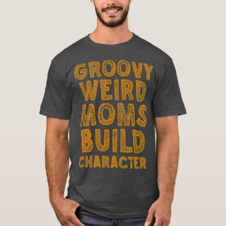 Groovy komische Mütter bauen Charakter 250 T-Shirt