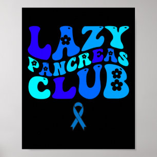 Groovy Lazy Pancreas Club Diabetes-Bewusstsein Bla Poster