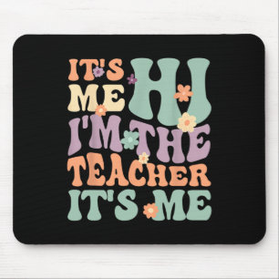 Groovy Lehrer sein Ich Hi ich bin der Lehrer sein  Mousepad