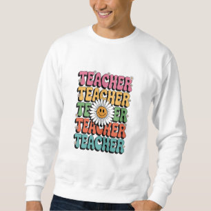 Groovy Lehrer Süße Gänseblümchen Retro Zurück zur Sweatshirt