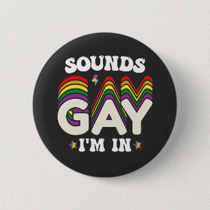 Groovy LGBT Pride Sounds Gay Ich Bin Drin Button