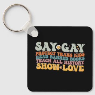 Groovy LGBT Say Gay Schütze Trans-Kinder Lies Büch Schlüsselanhänger